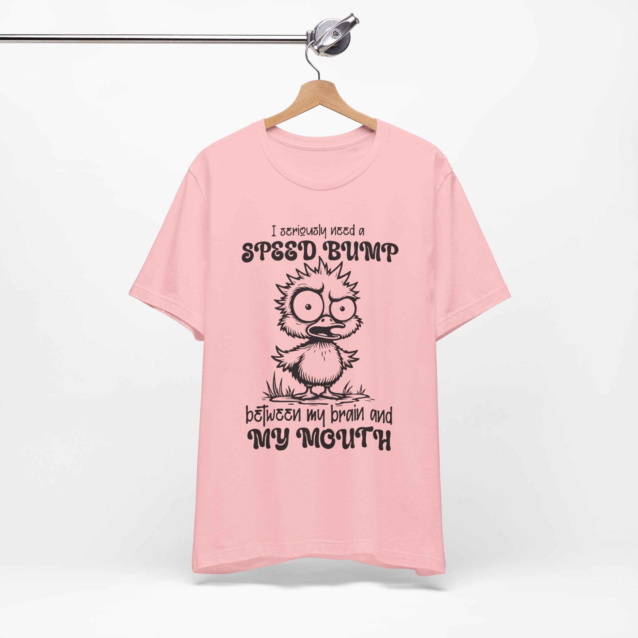 I Seriously Need a Speed Bump T-Shirt