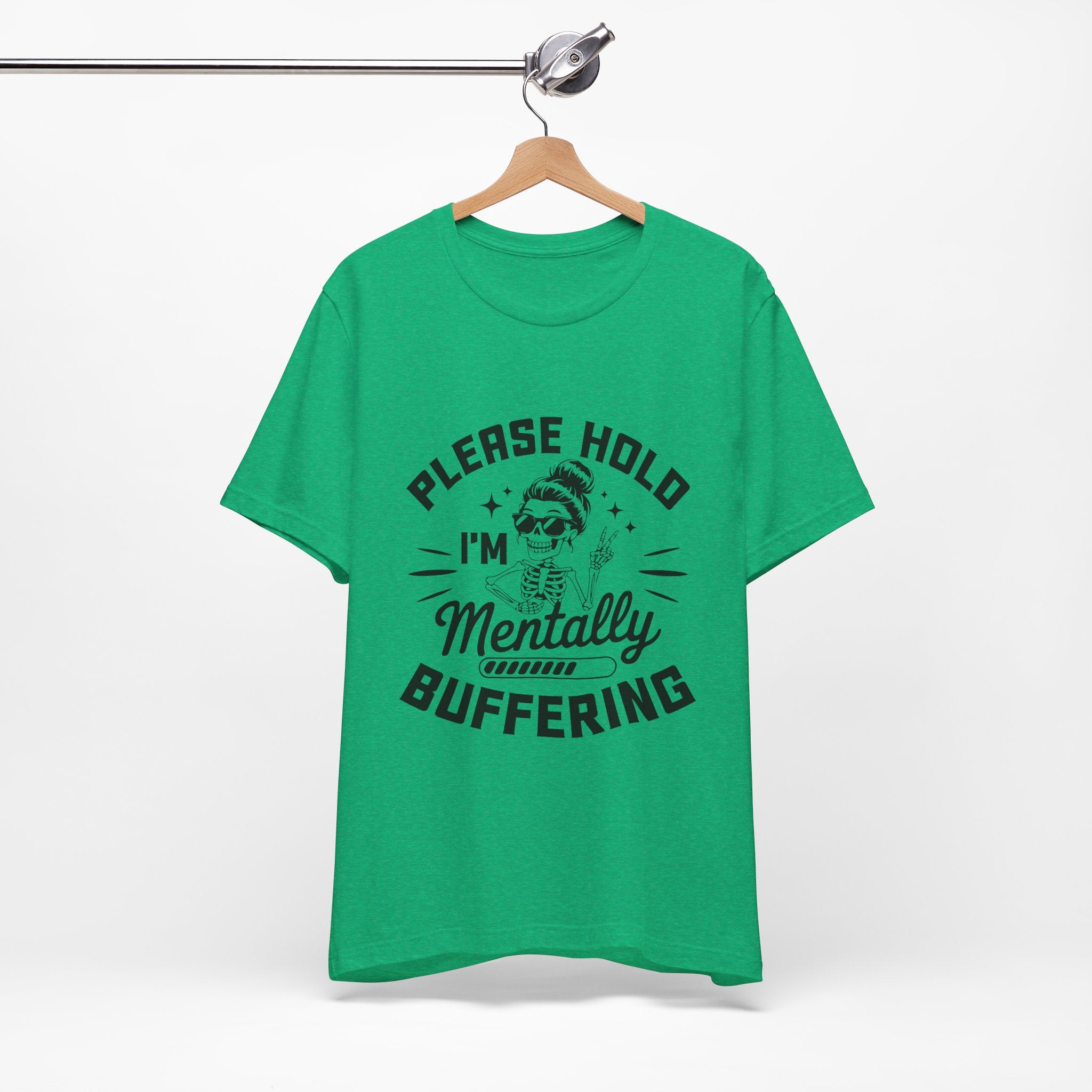 Please Hold I'm Mentally Buffering T-Shirt