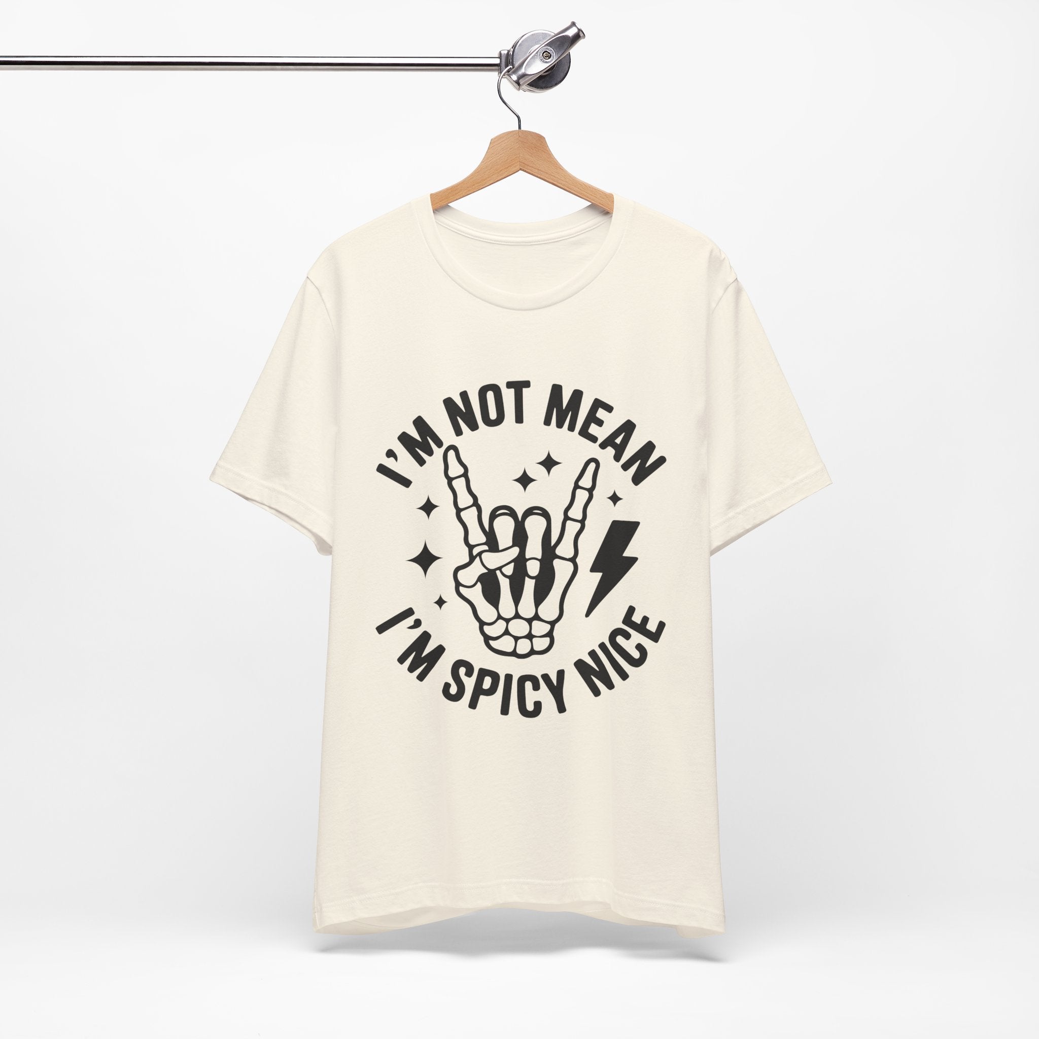 I'm Not Mean I'm Spicy Nice T-Shirt