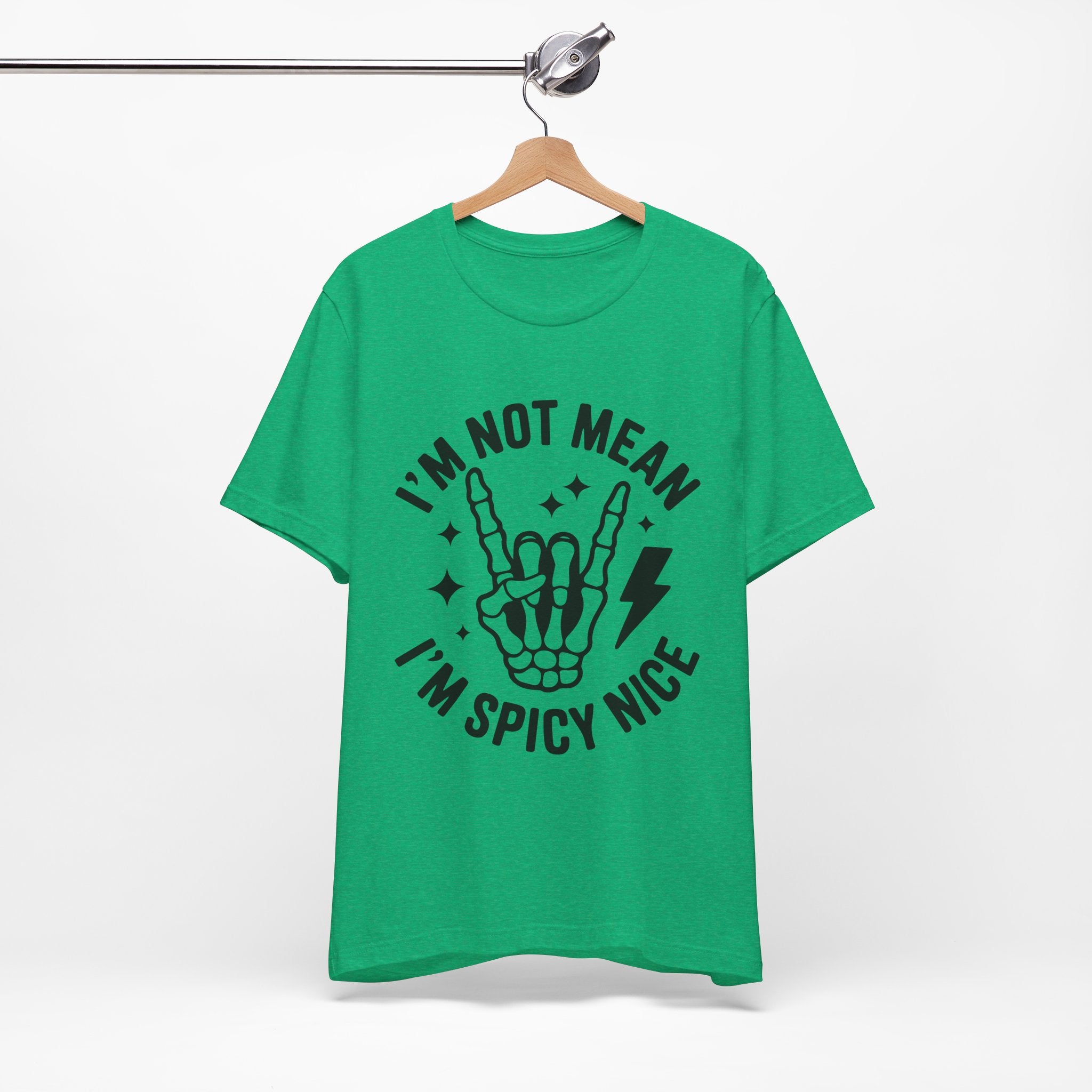 I'm Not Mean I'm Spicy Nice T-Shirt