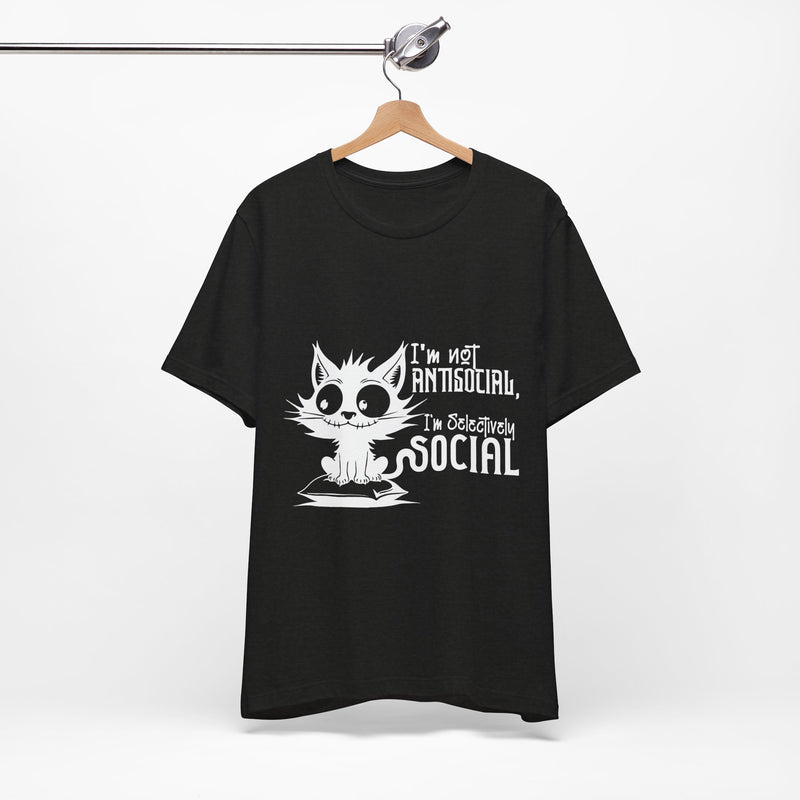 I'm Not Anti-Social T-Shirt