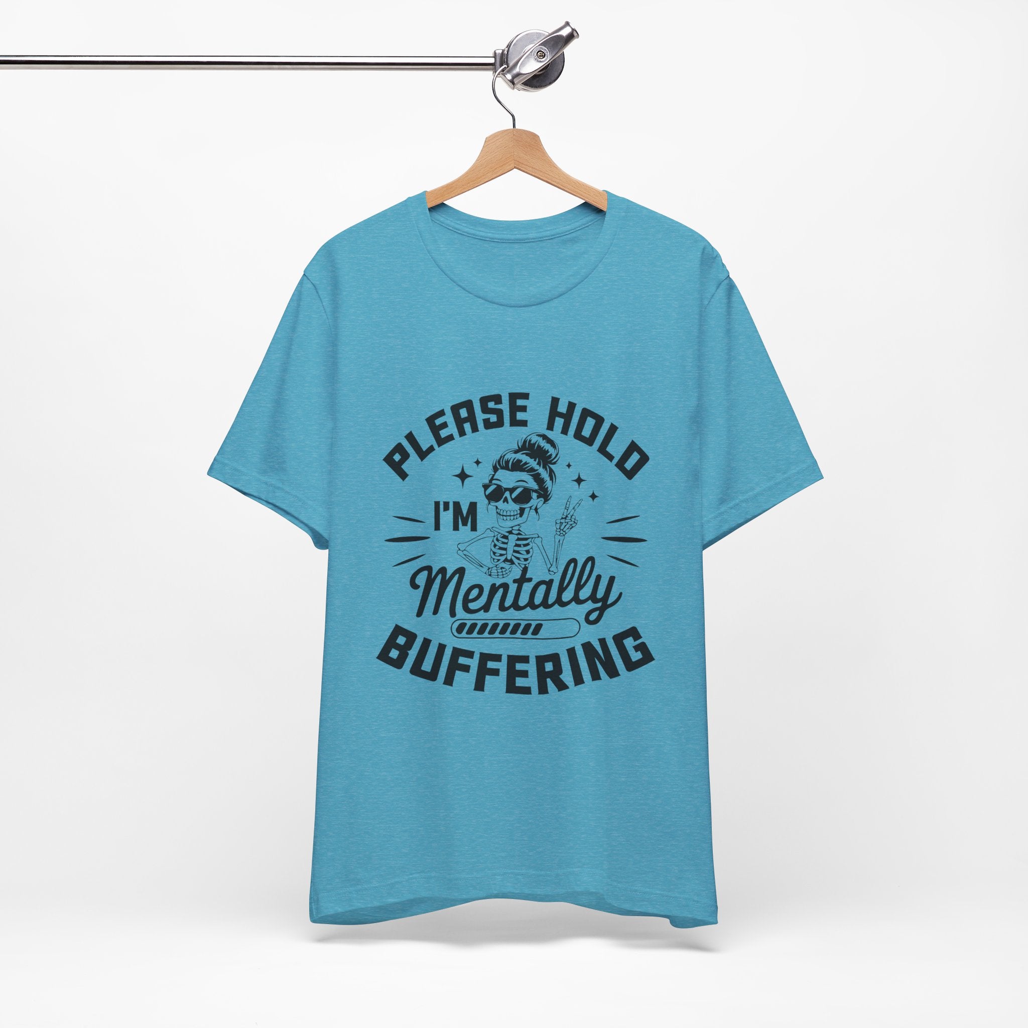 Please Hold I'm Mentally Buffering T-Shirt