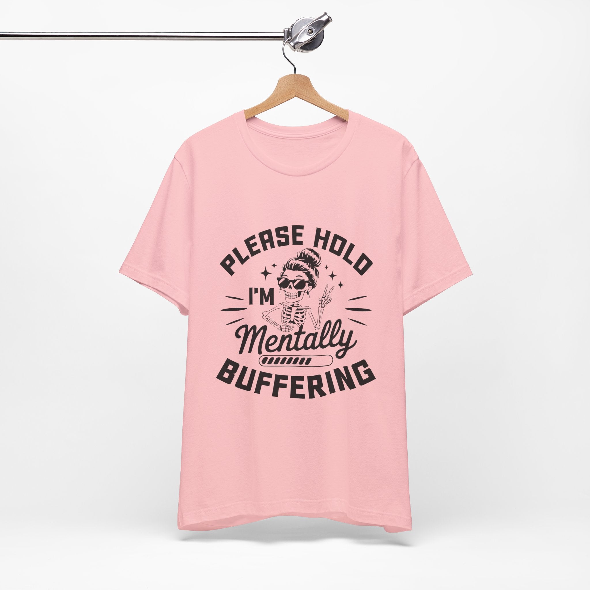 Please Hold I'm Mentally Buffering T-Shirt