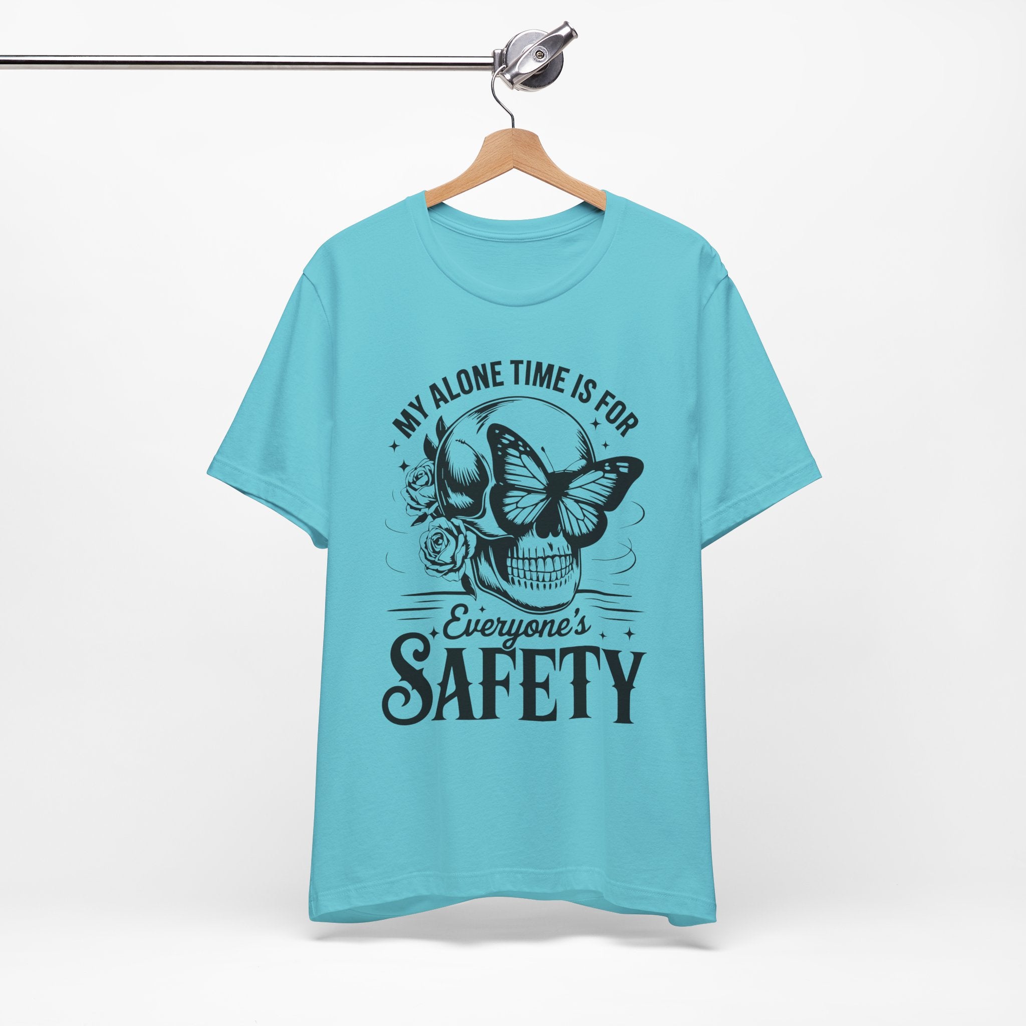 My Alone Time Is For Everyone Safety T-Shirt