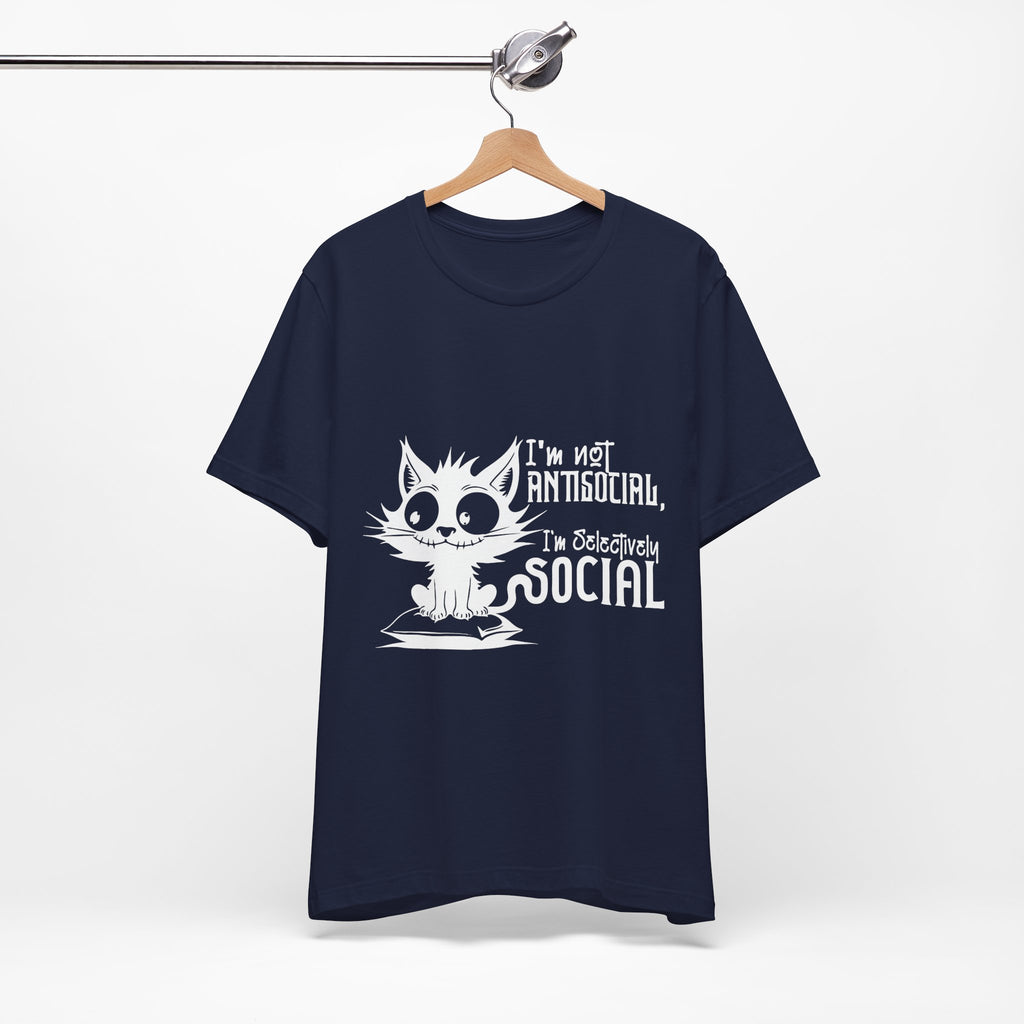 I'm Not Anti-Social T-Shirt