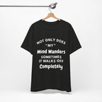 Mind Wanders T-Shirt