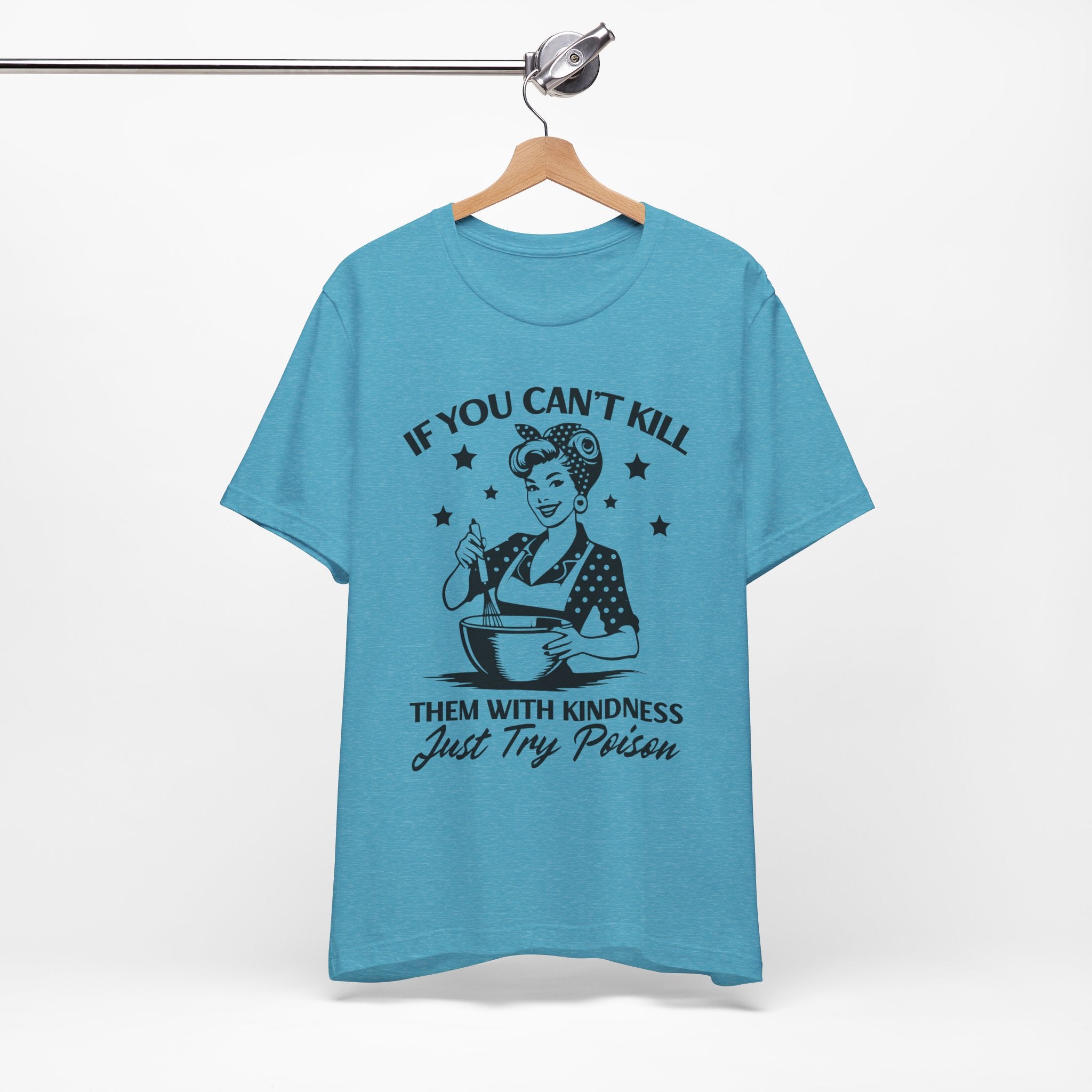 If You Can't Kill T-Shirt