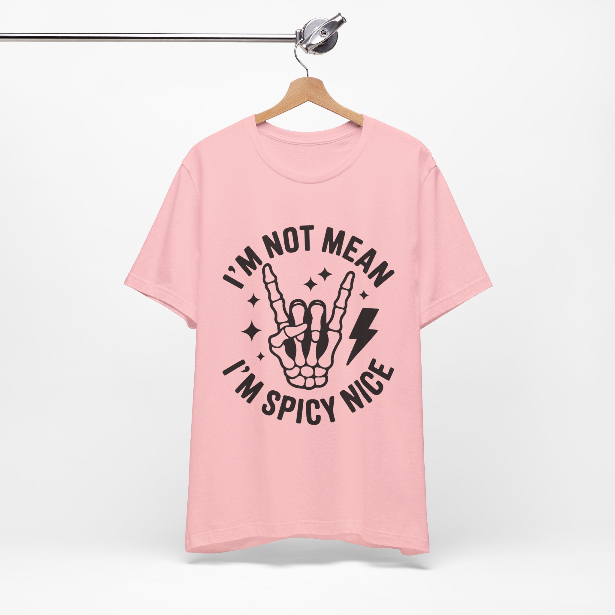 I'm Not Mean I'm Spicy Nice T-Shirt