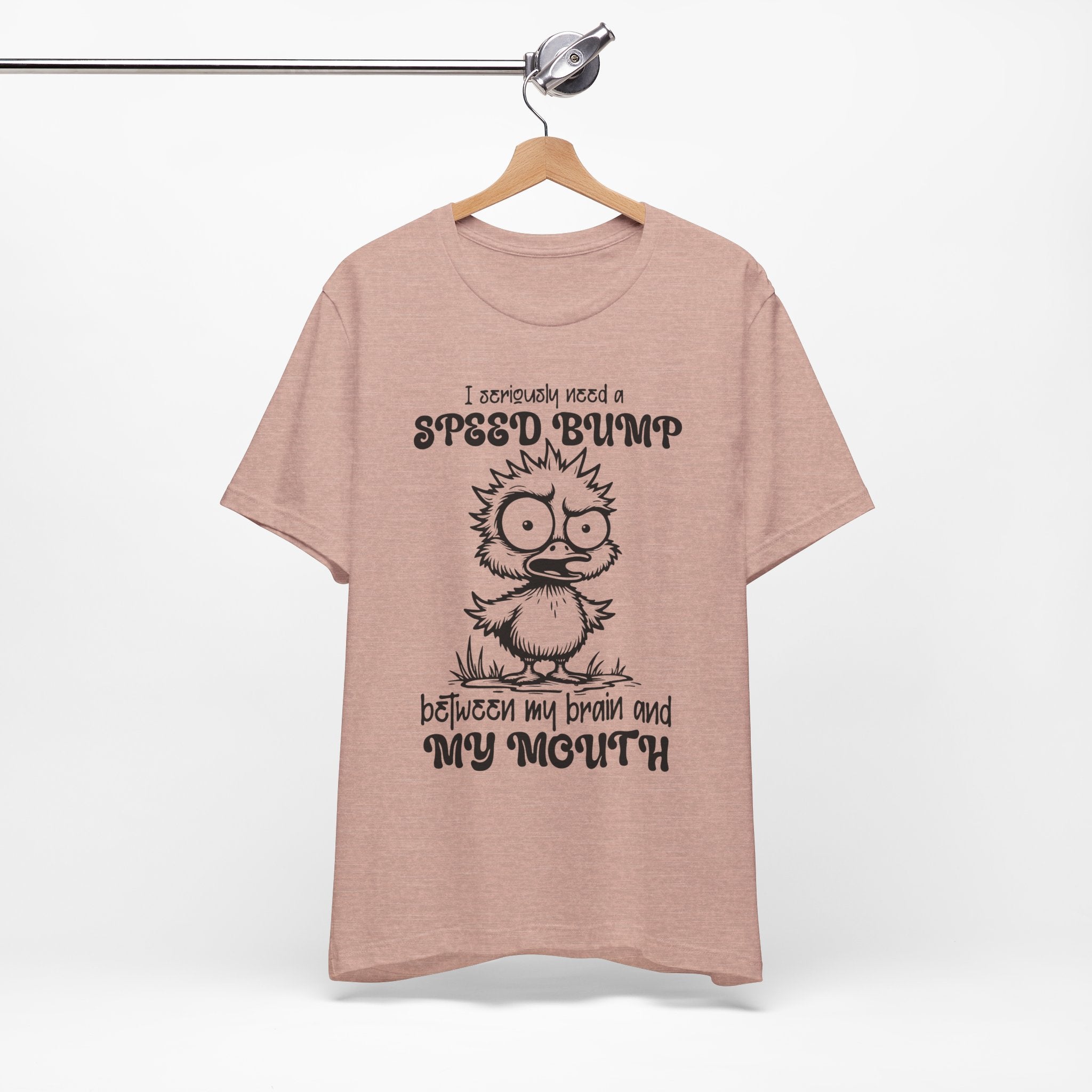 I Seriously Need a Speed Bump T-Shirt