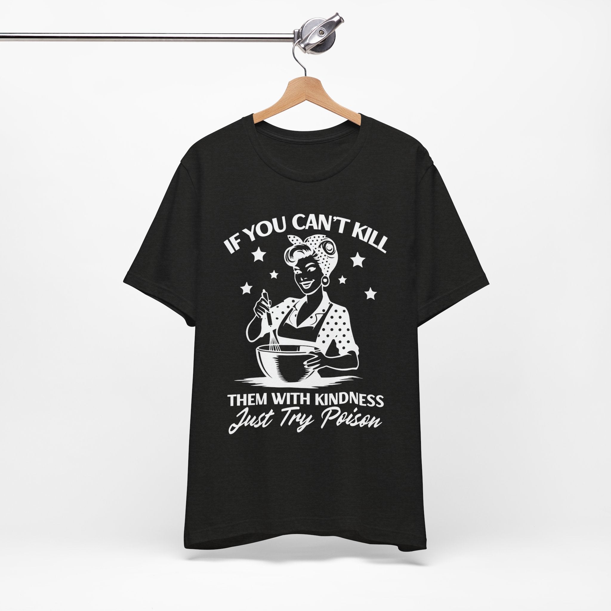 If You Can't Kill T-Shirt