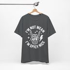 I'm Not Mean I'm Spicy Nice T-Shirt