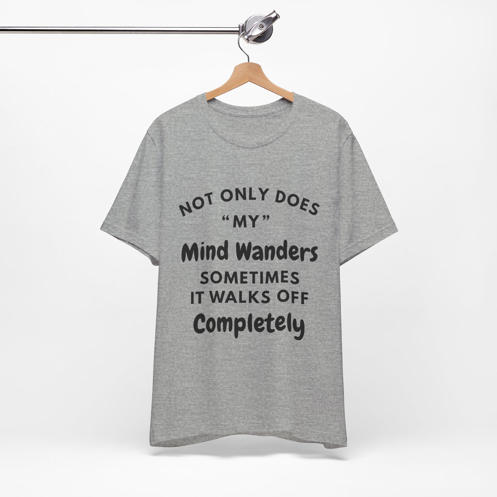 Mind Wanders T-Shirt