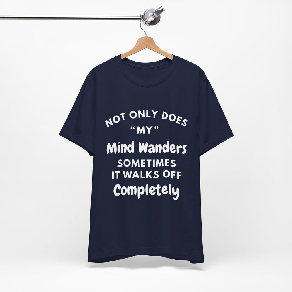 Mind Wanders T-Shirt