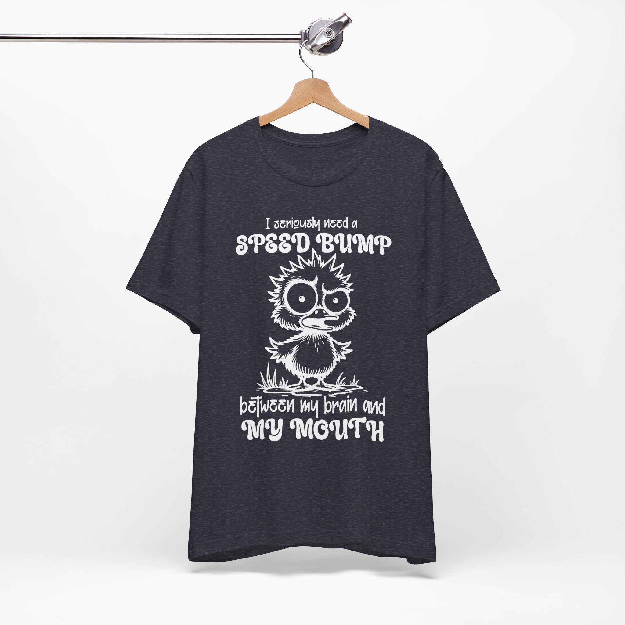 I Seriously Need a Speed Bump T-Shirt