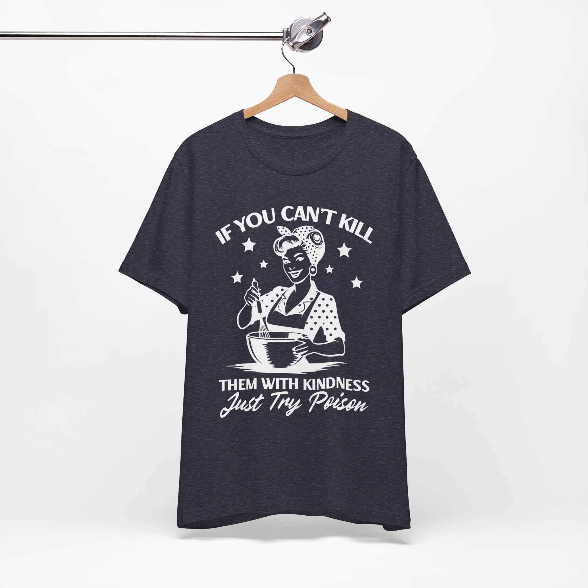 If You Can't Kill T-Shirt