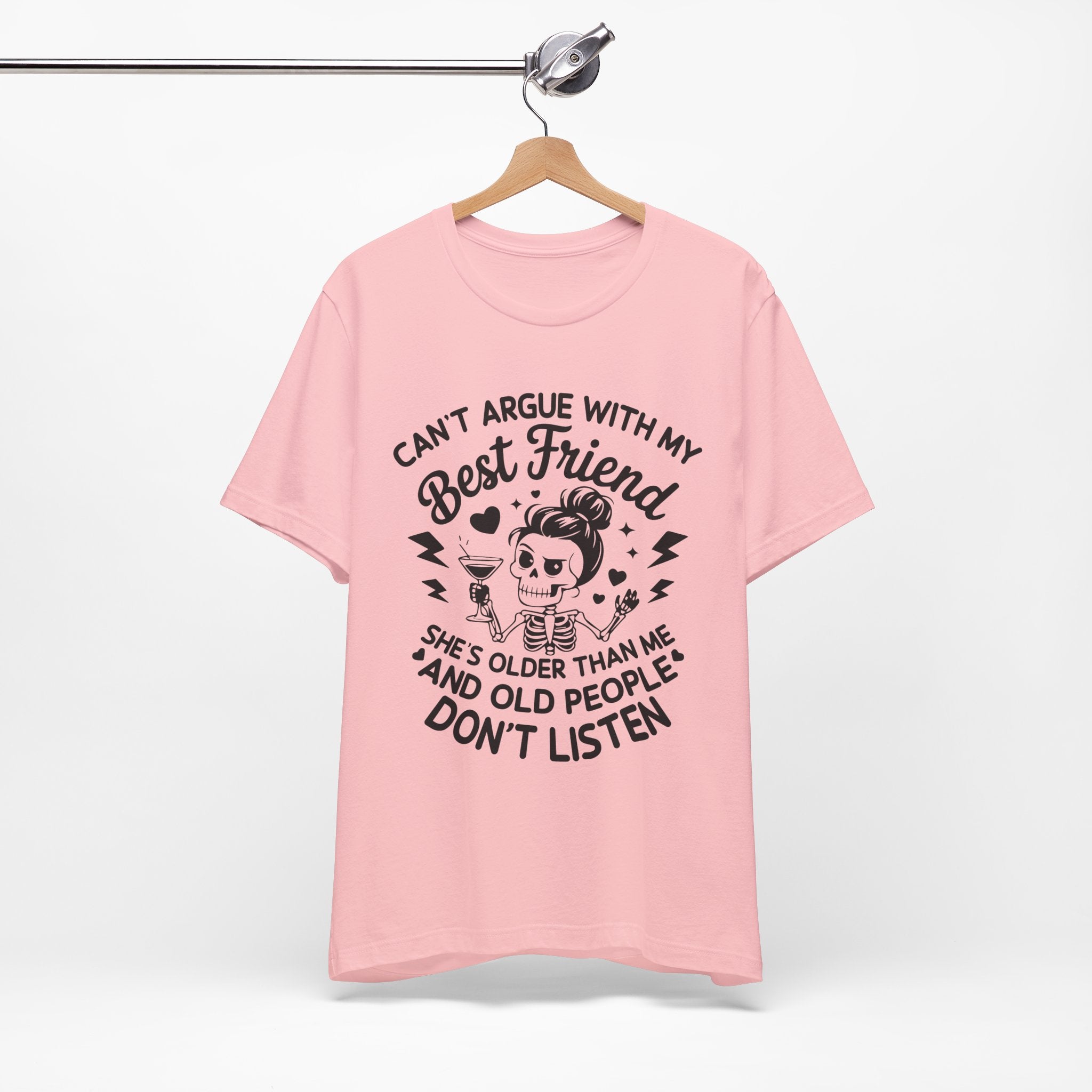 Can't Argue With My Best Friend T-Shirt