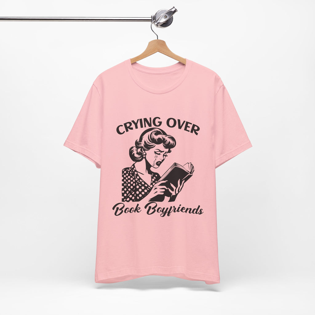 Crying Over Book Boyfriends T-Shirts