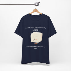 Visited My Doctor Today. T-Shirt
