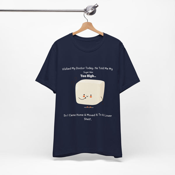 Visited My Doctor Today. T-Shirt