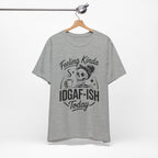 Feeling Idgaf-ish Today T-Shirt