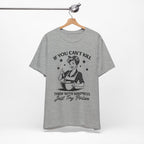 If You Can't Kill T-Shirt