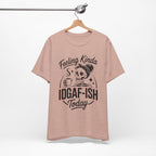 Feeling Idgaf-ish Today T-Shirt
