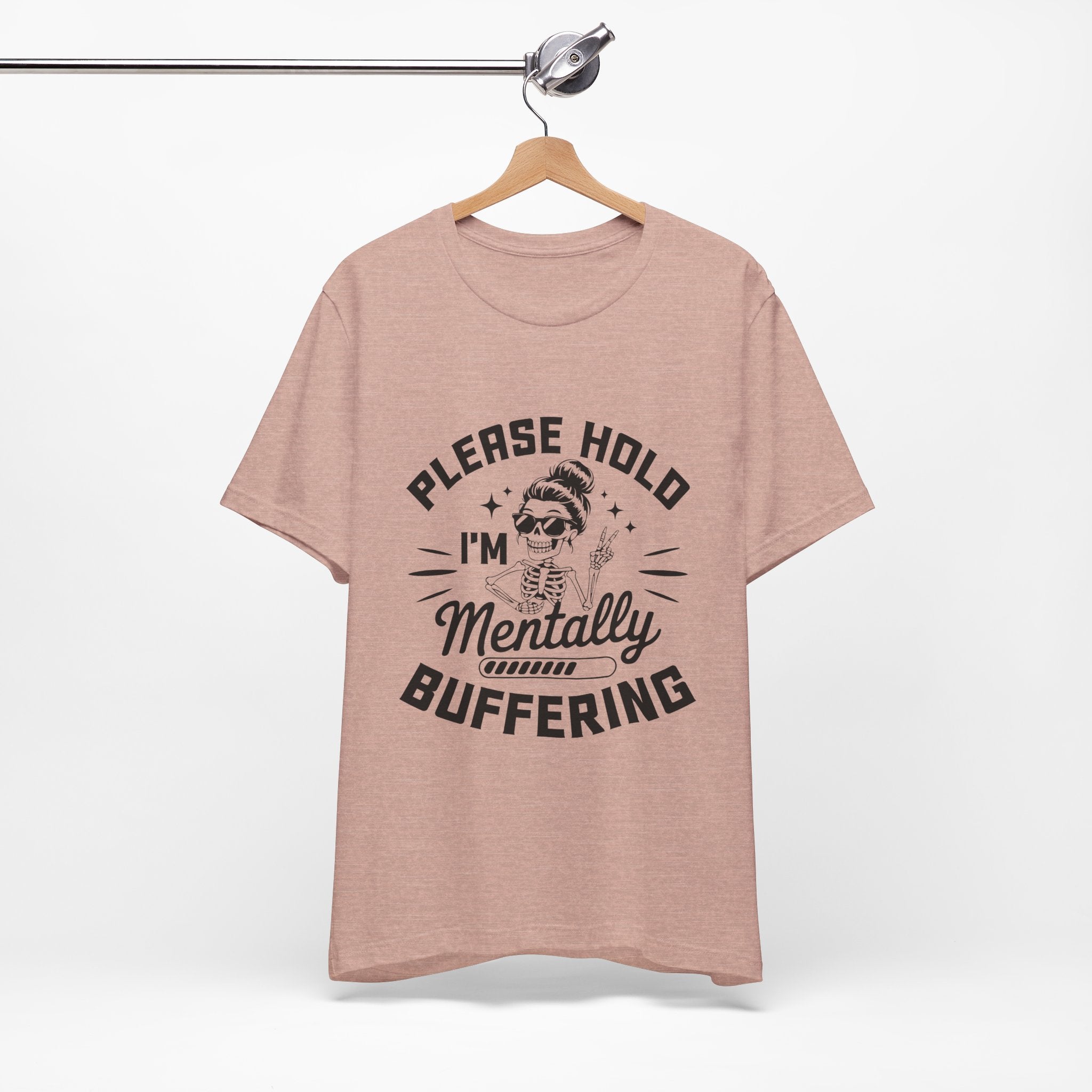 Please Hold I'm Mentally Buffering T-Shirt