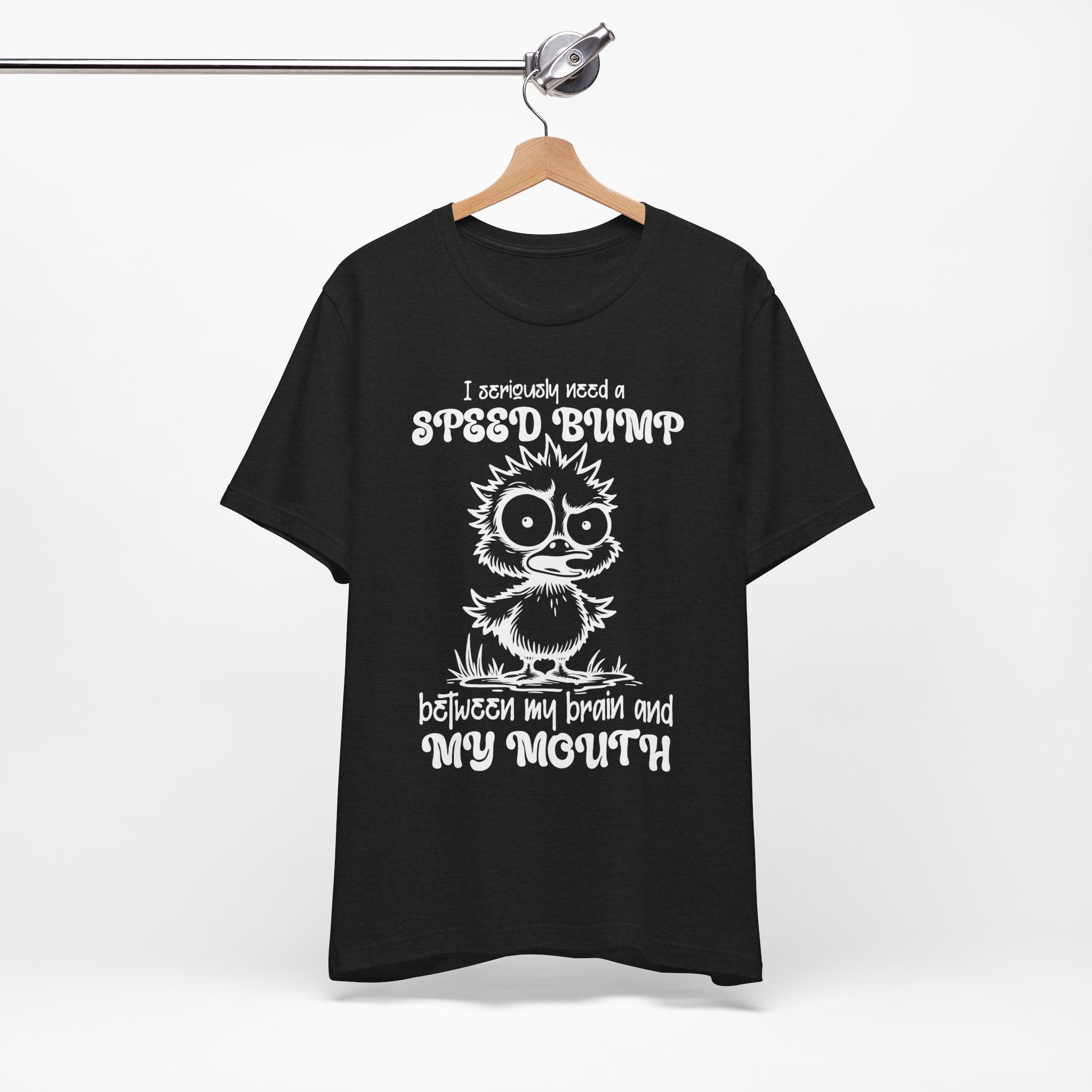 I Seriously Need a Speed Bump T-Shirt