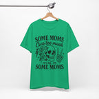 Some Moms Cuss Too Much T-Shirt