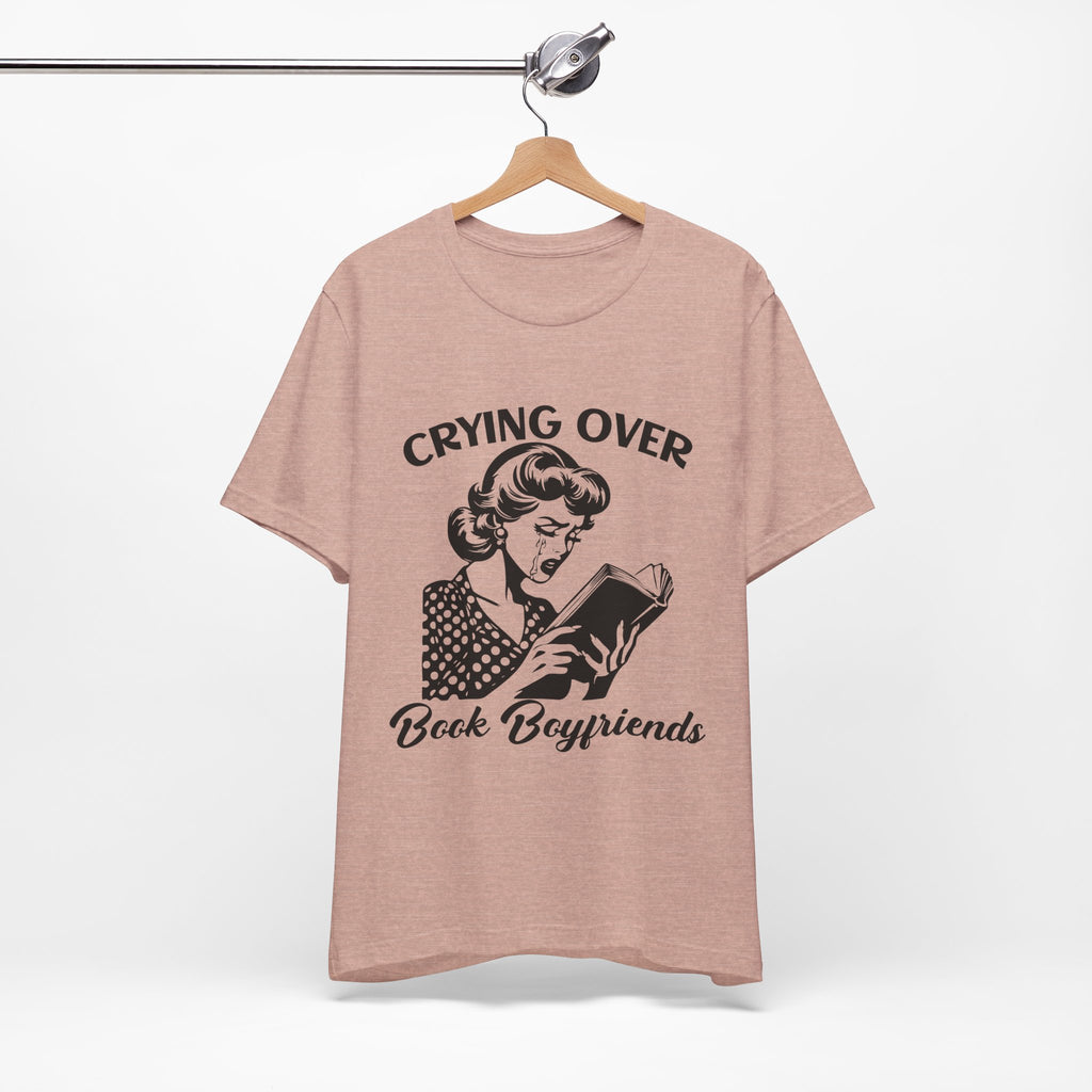 Crying Over Book Boyfriends T-Shirts