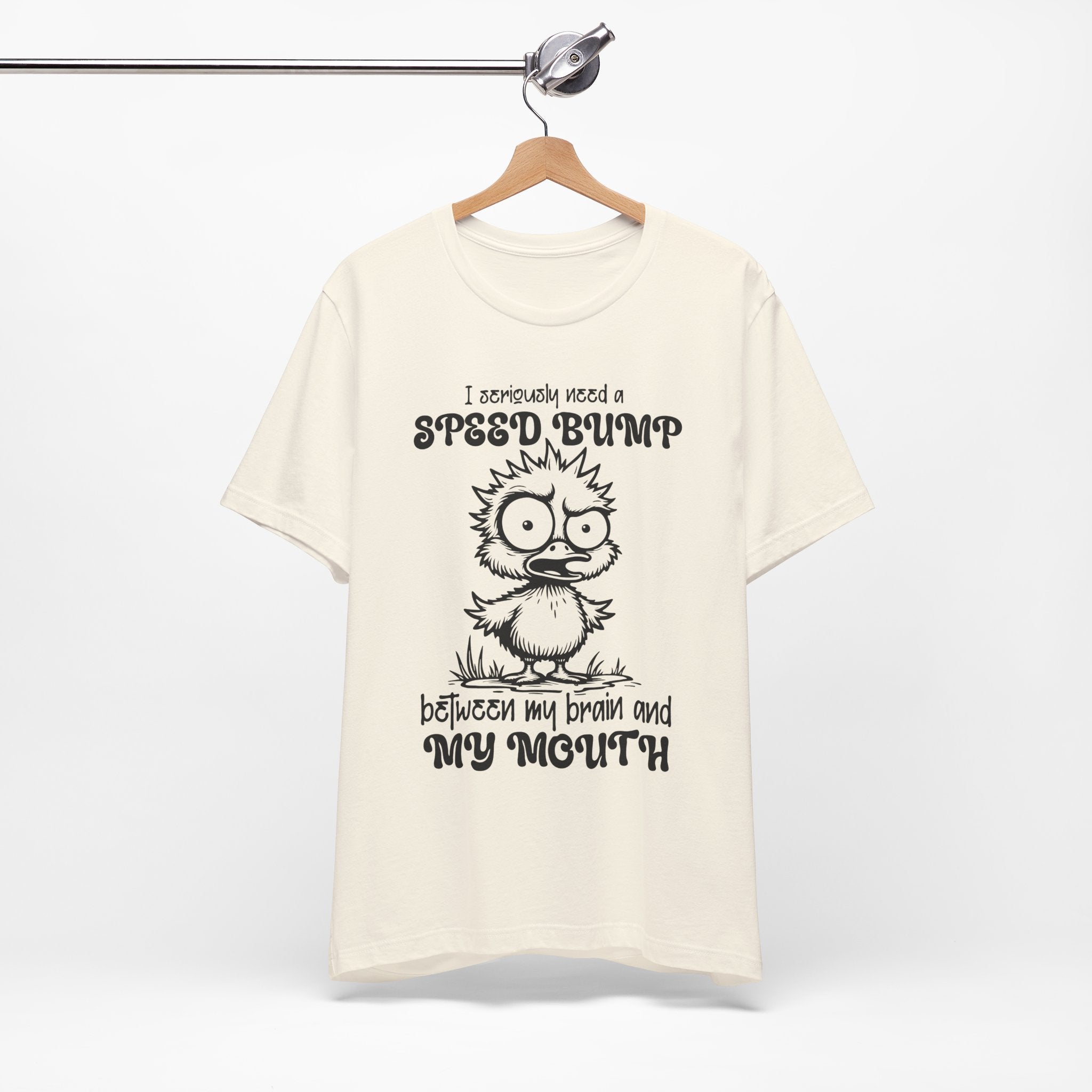 I Seriously Need a Speed Bump T-Shirt
