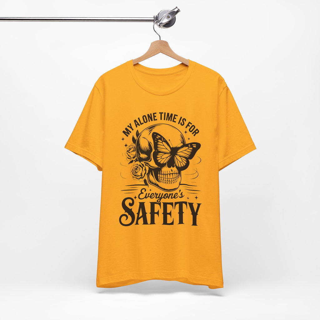 My Alone Time Is For Everyone Safety T-Shirt