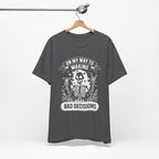 On My Way To Making Bad Decisions T-Shirt