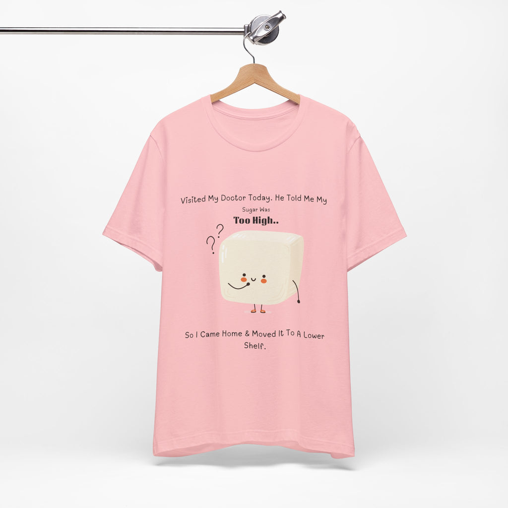 Visited My Doctor Today. T-Shirt