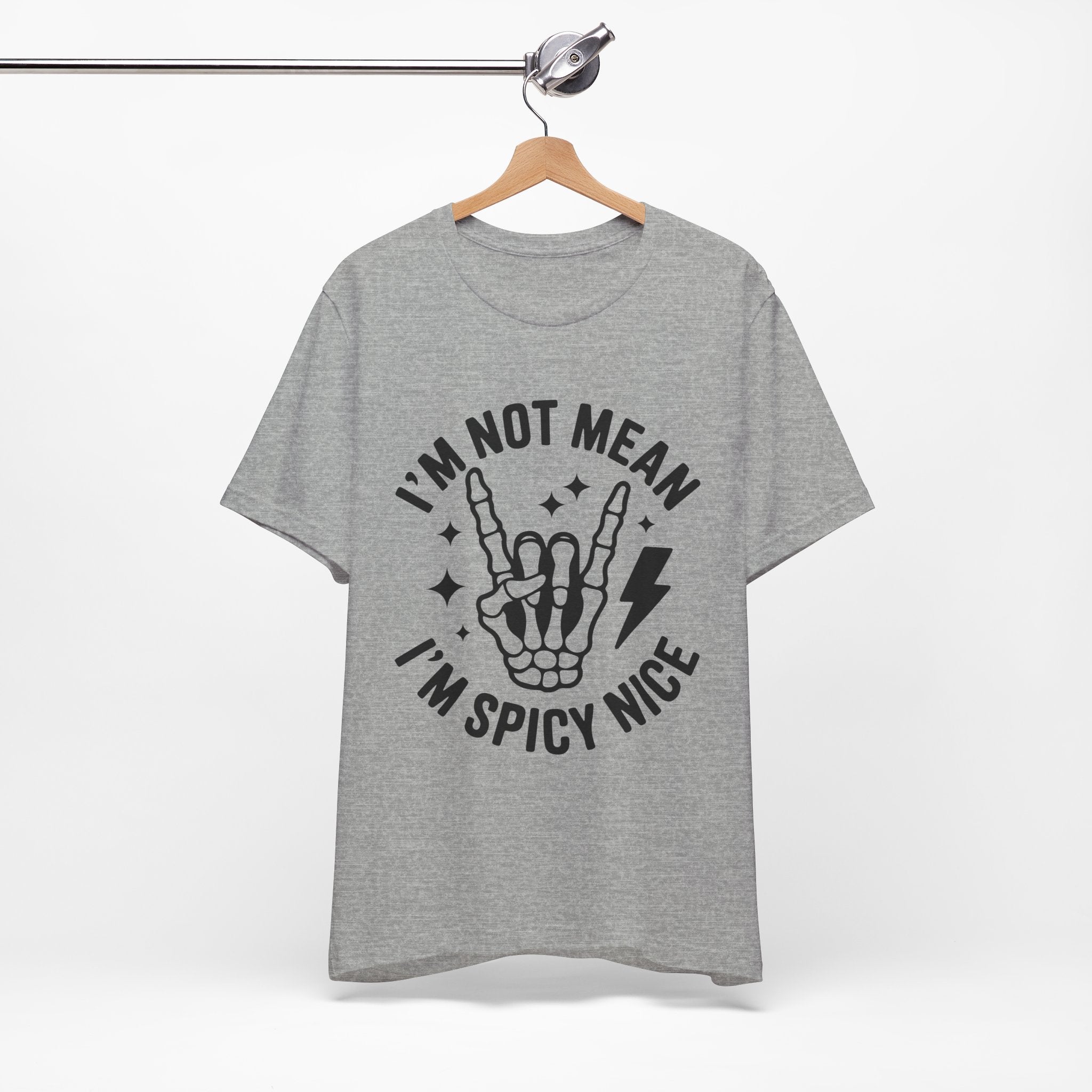 I'm Not Mean I'm Spicy Nice T-Shirt