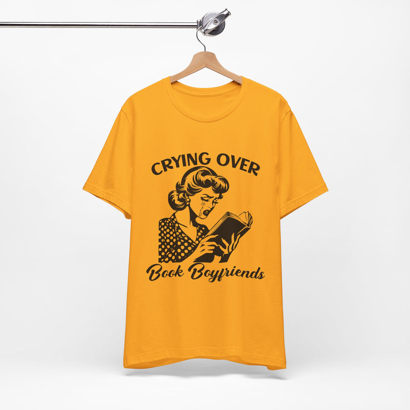 Crying Over Book Boyfriends T-Shirts