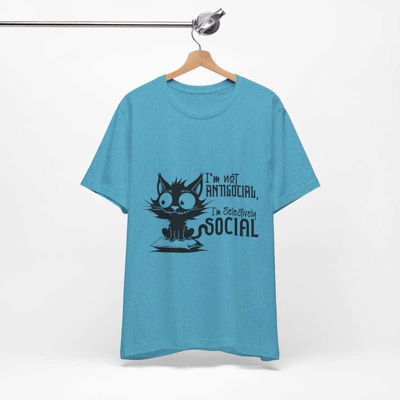 I'm Not Anti-Social T-Shirt