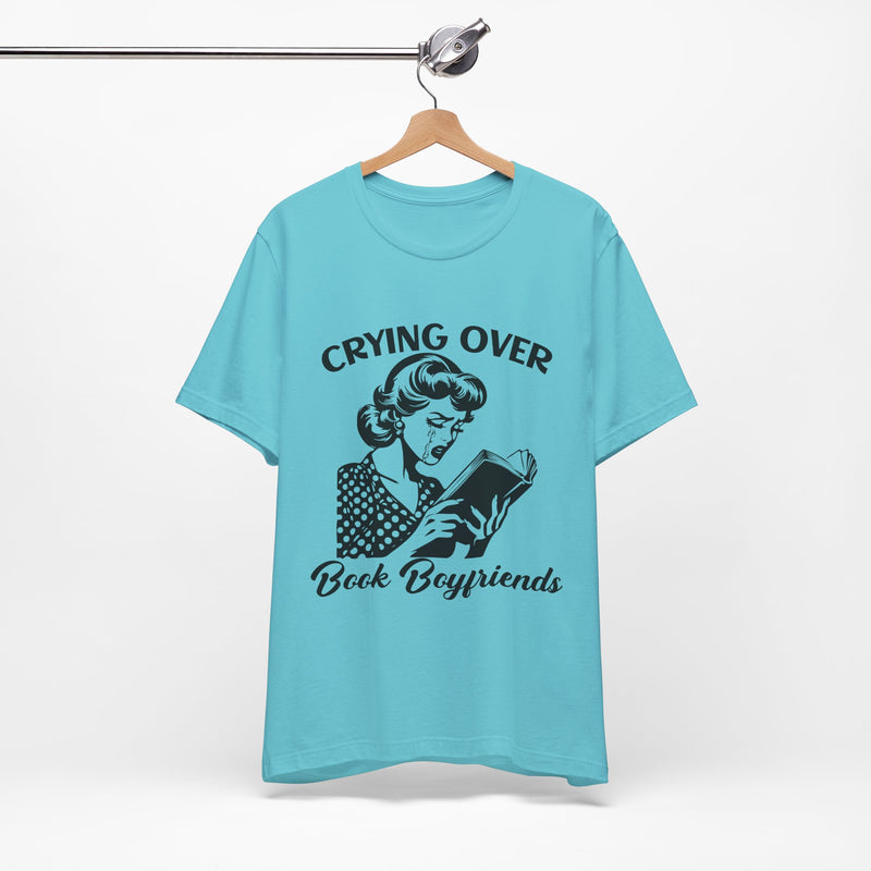 Crying Over Book Boyfriends T-Shirts
