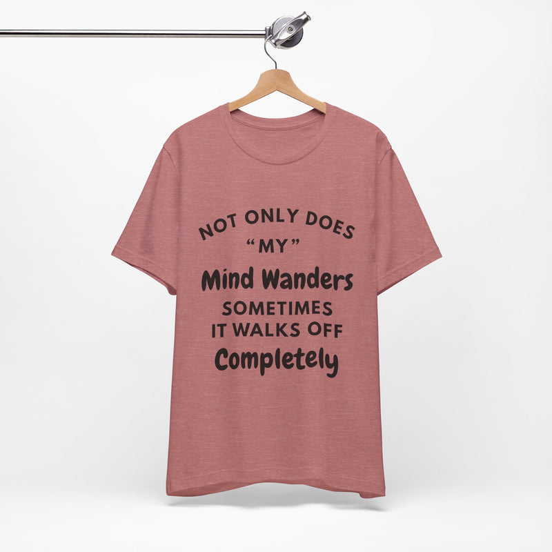 Mind Wanders T-Shirt