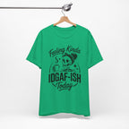 Feeling Idgaf-ish Today T-Shirt