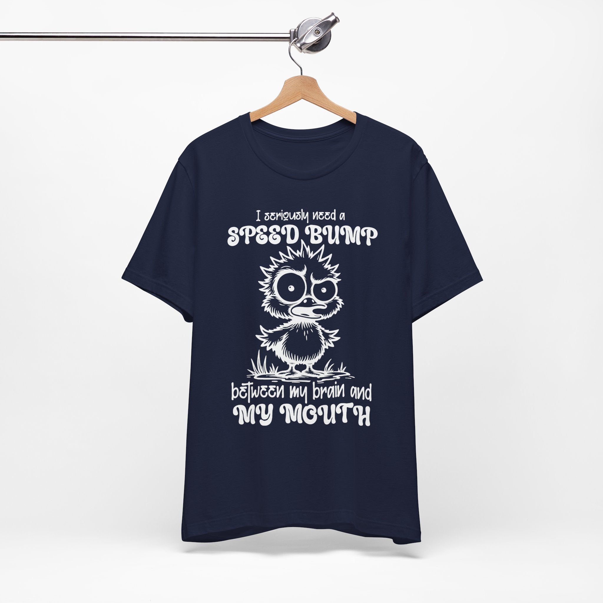 I Seriously Need a Speed Bump T-Shirt